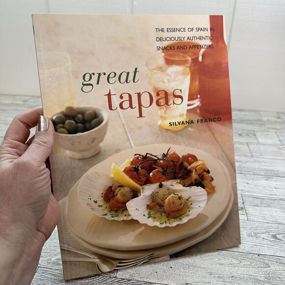 Great Tapas Essence of Spain Deliciously Authentic Snack Cookbook Silvana Franco - Picture 1 of 16